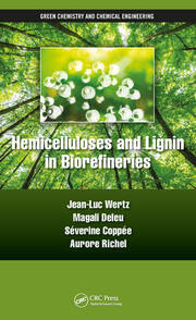 Hemicelluloses and Lignin in Biorefineries book cover
