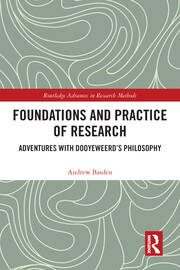 Foundations and Practice of Research: Adventures with Dooyeweerd's Philosophy book cover