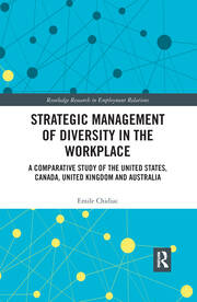 Strategic Management of Diversity in the Workplace: A Comparative Study of the United States, Canada, United Kingdom and Australia book cover