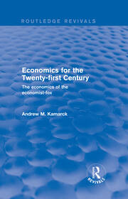 Revival: Economics for the Twenty-first Century (2001): The Economics of the Economist-fox book cover