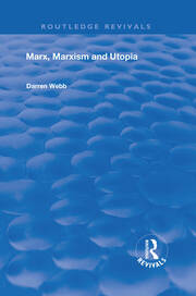 Marx, Marxism and Utopia book cover