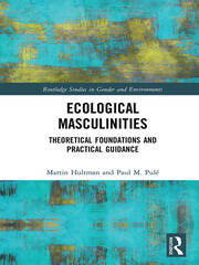 Ecological Masculinities: Theoretical Foundations and Practical Guidance book cover