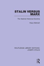 Stalin Versus Marx: The Stalinist Historical Doctrine book cover