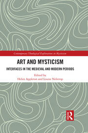 Art and Mysticism: Interfaces in the Medieval and Modern Periods book cover