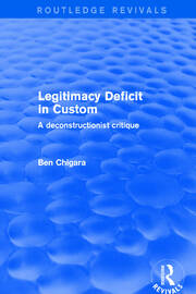 Revival: Legitimacy Deficit in Custom: Towards a Deconstructionist Theory (2001): Towards a Deconstructionist Theory book cover