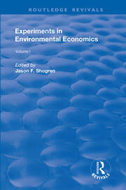 Experiments in Environmental Economics: Volume 1 book cover