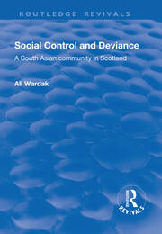 Social Control and Deviance: A South Asian Community in Scotland book cover