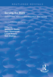 Serving the State: Global Public Administration Education and Training Volume II: Diversity and Change book cover