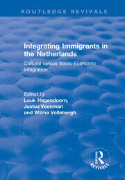 Integrating Immigrants in the Netherlands: Cultural Versus Socio-Economic Integration book cover