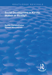 Social Development in Kerala: Illusion or Reality?: Illusion or Reality? book cover