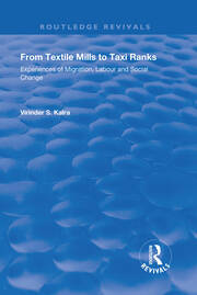 From Textile Mills to Taxi Ranks: Experiences of Migration, Labour and Social Change: Experiences of Migration, Labour and Social Change book cover