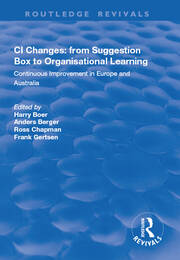 CI Changes from Suggestion Box to Organisational Learning: Continuous Improvement in Europe and Australia book cover