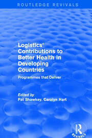 Revival: Logistics' Contributions to Better Health in Developing Countries (2003): Programmes that Deliver book cover