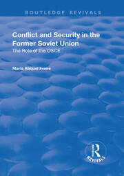 Conflict and Security in the Former Soviet Union: The Role of the OSCE book cover