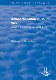 Democratization in South Asia: Lessons from American Institutions book cover