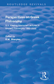 Perspectives on Greek Philosophy: S.V. Keeling Memorial Lectures in Ancient Philosophy 1992-2002 book cover