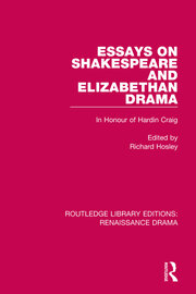 Essays on Shakespeare and Elizabethan Drama: In Honour of Hardin Craig book cover