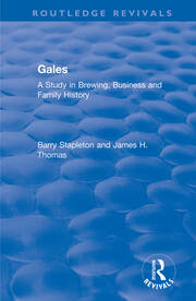 Gales: A Study in Brewing, Business and Family History book cover