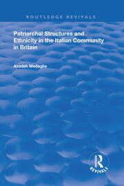 Patriarchal Structures and Ethnicity in the Italian Community in Britain book cover