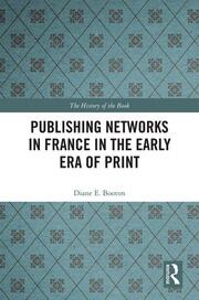 Publishing Networks in France in the Early Era of Print book cover