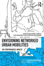 Envisioning Networked Urban Mobilities: Art, Performances, Impacts book cover