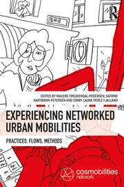 Experiencing Networked Urban Mobilities: Practices, Flows, Methods book cover