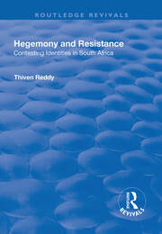 Hegemony and Resistance: Contesting Identities in South Africa book cover