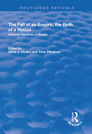 The Fall of an Empire, the Birth of a Nation: National Identities in Russia book cover