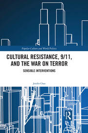 Cultural Resistance, 9/11, and the War on Terror: Sensible Interventions book cover