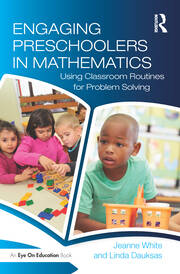 Engaging Preschoolers in Mathematics: Using Classroom Routines for Problem Solving book cover