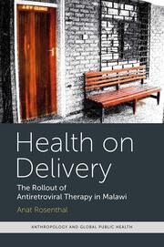 Health on Delivery: The Rollout of Antiretroviral Therapy in Malawi book cover