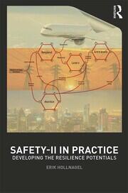 Safety-II in Practice: Developing the Resilience Potentials book cover