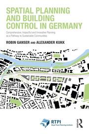 Spatial Planning and Building Control in Germany: Comprehensive, Impactful and Innovative Planning as a Pathway to Sustainable Communities book cover