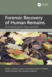 Forensic Recovery of Human Remains: Archaeological Approaches book cover