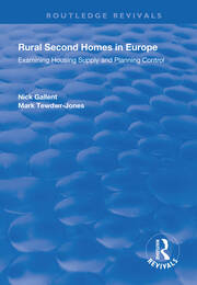 Rural Second Homes in Europe: Examining Housing Supply and Planning Control book cover
