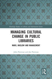 Managing Cultural Change in Public Libraries: Marx, Maslow and Management book cover