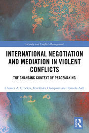 International Negotiation and Mediation in Violent Conflict: The Changing Context of Peacemaking book cover