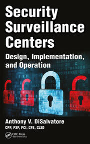Security Surveillance Centers: Design, Implementation, and Operation book cover