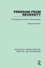 Freedom from Necessity: The Metaphysical Basis of Responsibility book cover