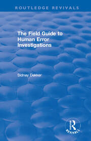 The Field Guide to Human Error Investigations book cover