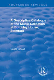 A Descriptive Catalogue of the Music Collection at Burghley House, Stamford book cover