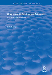 How to Avoid Employment Tribunals: And What to Do If You Can't: And What to Do If You Can't book cover