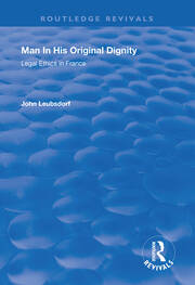 Man in His Original Dignity: Legal Ethics in France book cover