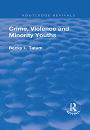 Crime, Violence and Minority Youths book cover