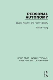 Personal Autonomy: Beyond Negative and Positive Liberty book cover
