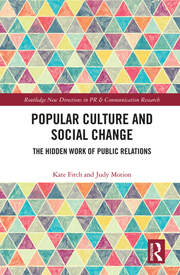 Popular Culture and Social Change: The Hidden Work of Public Relations book cover