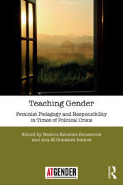 Teaching Gender: Feminist Pedagogy and Responsibility in Times of Political Crisis book cover