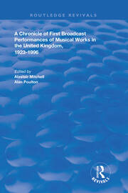A Chronicle of First Broadcast Performances of Musical Works in the United Kingdom, 1923-1996 book cover