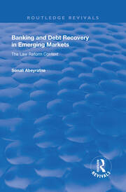 Banking and Debt Recovery in Emerging Markets: The Law Reform Context book cover