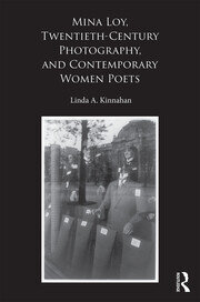 Mina Loy, Twentieth-Century Photography, and Contemporary Women Poets book cover